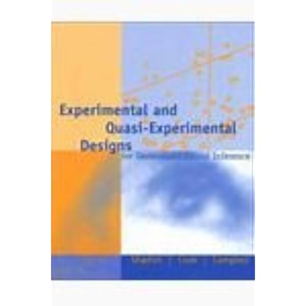 Experimental and Quasi-Experimental Designs for Generalized Causal