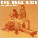 The Real Kids - No Place Fast - Zortam Music