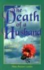 The Death of a Husband: Reflections for a Grieving