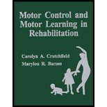 Motor Control and Motor Learning in Rehabilitation, Crutchfield, Carolyn A. and Barnes, Marylou R., 0936030062