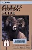 Front cover for the book Idaho Wildlife Viewing Guide (Watchable Wildlife Series) by Leslie Benjamin Carpenter