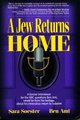 A Jew Returns Home: A Former Interviewer for the BBC Questions Ben Ami, Raised Far from His Heritage by Sara Soester, Ben Ami (Hardcover)