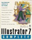Illustrator 7 Complete, Alspach, Jennifer, 1568303645