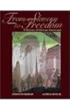 From Slavery to Freedom: A History of African Americans