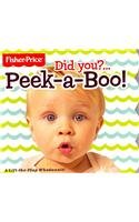 Did You...? Peek-a-Boo! 0988051419 Book Cover