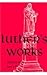 Luther's Works Lectures on Isaiah/Chapters 1-39 (Luther's Works (Concordia)) by