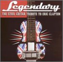 Eric Clapton Album: «Legendary: Steel Guitar Tribute to Eric Clapton» (Front side)
