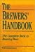 The Brewers' Handbook by Ted Goldammer