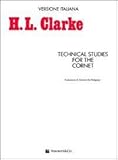 H.l. Clarke: Technical Studies for the Cornet by 