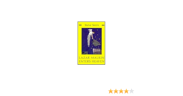 Lazar Malkin Enters Heaven Stern Steve 9780670813797 Amazon Com Books