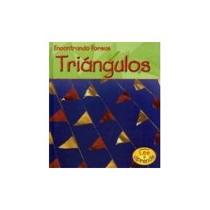 Tríangulos (Heinemann Lee Y Aprende/Heinemann Read and Learn (Spanish)Encontrando Formas) (Spanish Edition)
