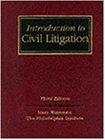 Introduction to Civil Litigation, Philadelphia Institute Staff and Weinstein, Mark, 0314933808