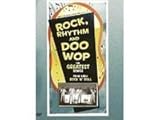 Rock, Rhythm and Doo Wop