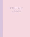 Journal: Choose to Believe (Pink and Purple) 8x10 - GRAPH JOURNAL - Journal with graph paper pages, by Premise Content