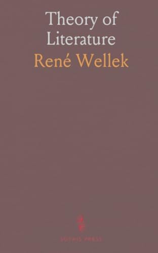 Theory Of Literature: New Revised Edition: Rene Wellek, Austin
