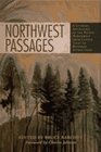 Northwest Passages: A Literary Anthology of the Pacific Northwest from Coyote Tales to Roadside Attr by