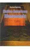 Native American Monuments (Unsolved Mysteries (Raintree Hardcover))