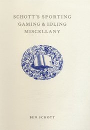 #52 — Schott's Sporting, Gaming and Idling Miscellany