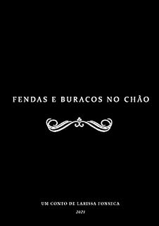Livro Fendas e buracos no chão: um conto