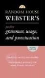 Random House Webster's Pocket Grammar, Usage, and Punctuation: Second Edition (Pocket Reference Guides), Random House, 0375719679