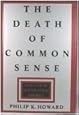 The Death of Common Sense: How Law Is Suffocating America