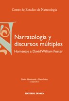 Narratología y discursos múltiples. Homenaje a David William Foster