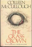 The Grass Crown by Colleen McCullough (1991-10-01)