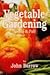 Vegetable Gardening: Spring & Fall by 