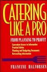 Catering Like a Pro: From Planning to Profit