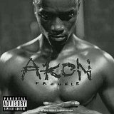 Akon Album: «Trouble» (Front side)