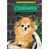 The Chihuahua (Learning About Dogs)