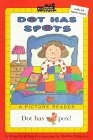 Dot Has Spots (All Aboard Reading)