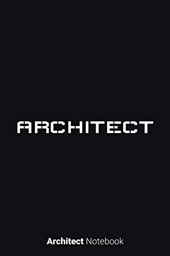 Architect Notebook: Architect Journal Notebook, Lined Notebook, Architect Gift, 6 x 9 inches, 120 Pages, (Lined Journal To Write In)