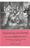 Feminizing the Enemy : Imperial Spain, Transvestite Drama, and the Crisis of Masculinity, Donnell, Sidney, 0838755135