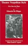 Theater Neapolitan Style : Five One-Act Plays, De Filippo, Eduardo, 0838640354
