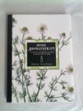 Hardcover Home Aromatherapy: A Step-by-step Guide to Using Essential Oils in the Home by Lawless, Julia (1993) Hardcover Book