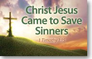 Christ Jesus Came to Save Sinners (Packet of 100, KJV)
