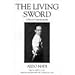 The Living Sword: A Fencer's Autobiography