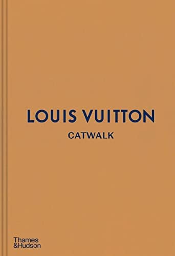 Louis Vuitton: The Complete Fashion Collections (Catwalk): Ellison