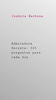 Livro Admiradora Secreta : 365 perguntas para cada dia  (1)