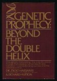 Genetic Prophecy: Beyond the Double Helix