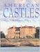 American Castles: A Pictorial History by