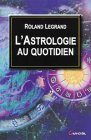 L' astrologie au quotidien