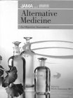 Alternative Medicine : An Objective Assessment, American Medical Association Staff, 1579470025