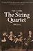 The String Quartet: A History
