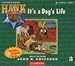 It's a Dog's Life (Hank the Cowdog (Audio))