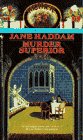 Front cover for the book Murder Superior by Jane Haddam