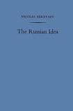 The Russian Idea, Berdiaev, Nikolai A., 0313209685