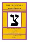 Book's Cover of Le livre des signes et témoignages