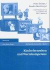 Kinderfernsehen und Wertekompetenz, Grimm, Petra and Horstmeyer, Sandra, 3515083650